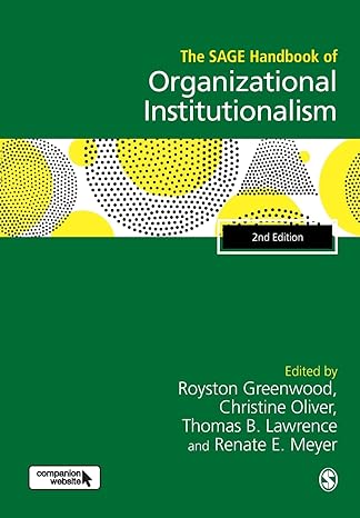 the sage handbook of organizational institutionalism 2nd edition royston greenwood ,christine oliver ,thomas