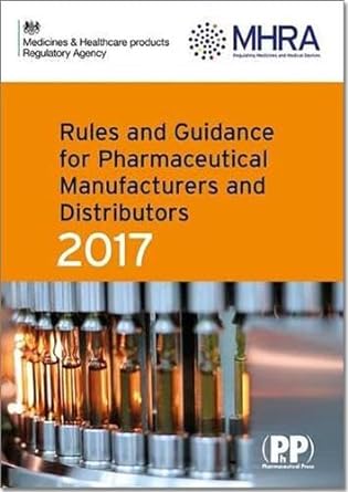 rules and guidance for pharmaceutical manufacturers and distributors 2017 orange guide 10th edition medicines