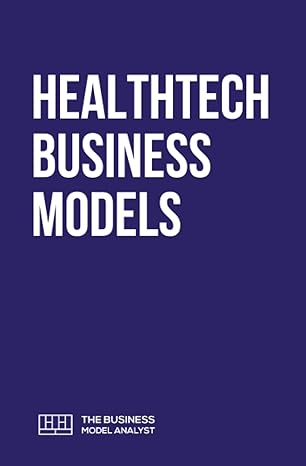 healthtech business models 1st edition daniel pereira 1998892638, 978-1998892631