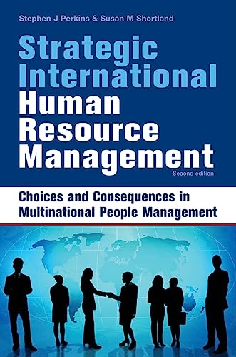 strategic international human resource management the people dimension of global business expansion 2nd
