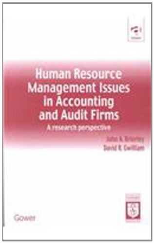 human resource management issues in accounting and auditing firms a research perspective 1st edition john a.