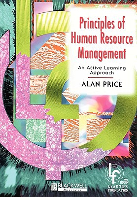 principles of human resource management an active learning approach 1st edition alan price 0631201785 , 