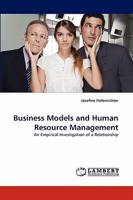 business models and human resource management an empirical investigation of a relationship 1st edition