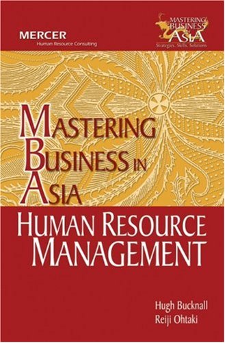 human resource management in mastering business in asia series 1st edition hugh bucknall, reiji ohtaki