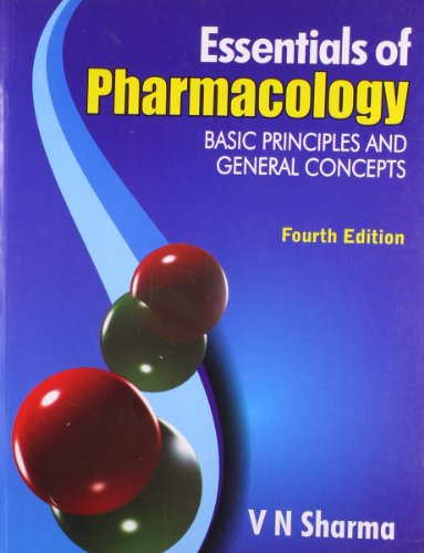 essentials of pharmacology basic principles and general concepts 4th edition v.n. sharma 8123923414,