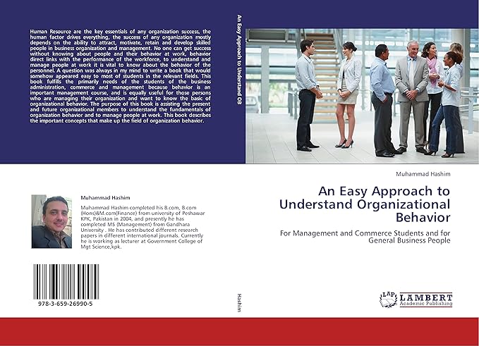 an easy approach to understand organizational behavior for management and commerce students and for general