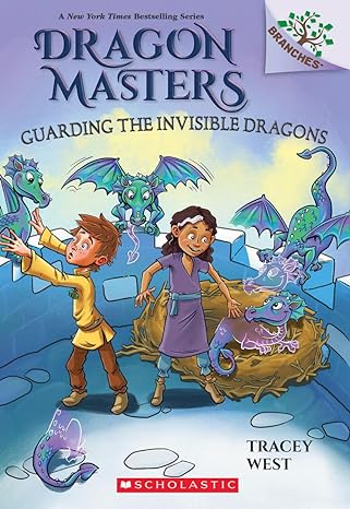 guarding the invisible dragons a branches book  tracey west ,matt loveridge 1338776908, 978-1338776904