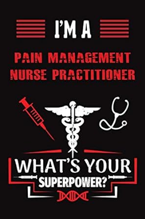 i m a pain management nurse practitioner what s your superpower blank lined thanksgiving and christmas