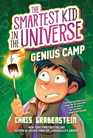genius camp the smartest kid in the universe book 2  chris grabenstein 0593301803, 978-0593301807