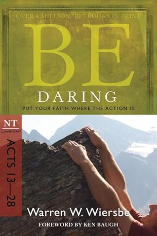 be daring put your faith where the action is 5th edition warren w. wiersbe 1434767426, 978-1434767424