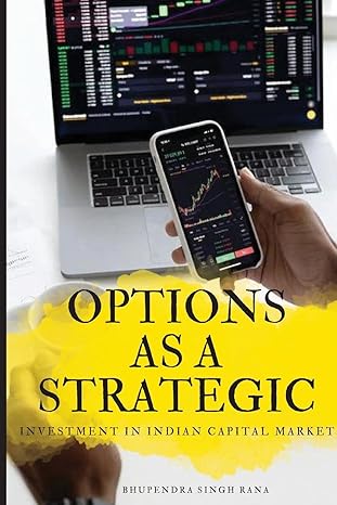 options as a strategic investment in indian capital market 1st edition bhupendra singh rana 3795944058,