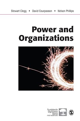 power and organizations 1st edition stewart clegg 9780761943921