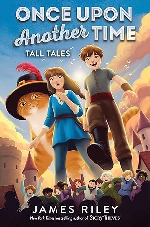 tall tales once upon another time  james riley 1534425918, 978-1534425910
