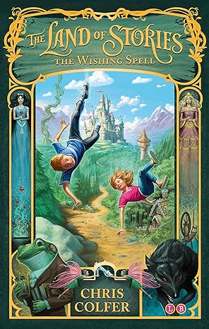 the wishing spell book 1 the land of stories uk edition chris colfer 1907411755, 978-1907411755