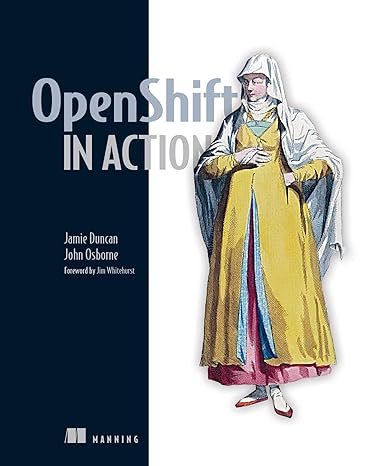 openshift in action 1st edition jamie duncan ,john osborne 1617294837, 978-1617294839