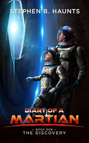 diary of a martian the discovery  stephen b. haunts 1916906788, 978-1916906785