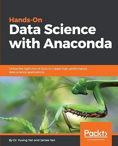 hands on data science with anaconda utilize the right mix of tools to create high performance data science