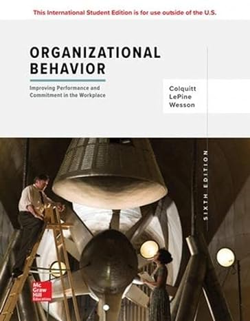 organizational behavior improving performance and commitment in the workplace 6th edition michael j. colquitt