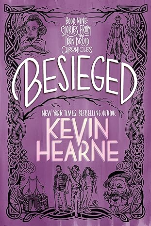 besieged book nine stories from the iron druid chronicles 1st edition kevin hearne 0593500180, 978-0593500187