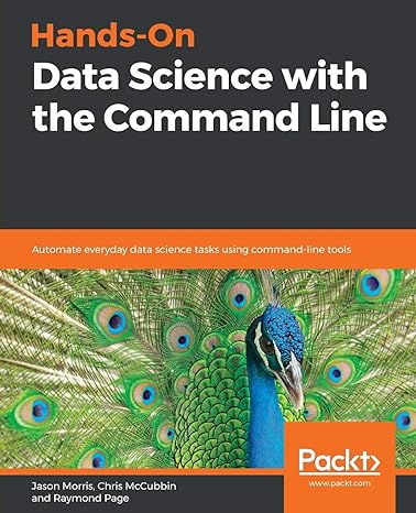 hands on data science with the command line automate everyday data science tasks using command line tools 1st