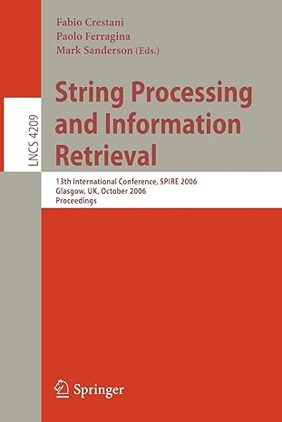 string processing and information retrieval 2006 1st edition fabio crestani ,paolo ferragina ,mark sanderson