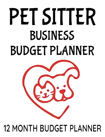 Pet Sitter Business Budget Planner 12 Month Budget Planner
