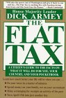 the flat tax a citizens guide to the facts on what it will do for you your country and your pocketbook 1st