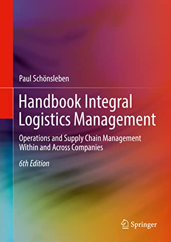 handbook integral logistics management: operations and supply chain management within and across companies