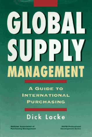 global supply management a guide to international purchasing 1st edition dick locke 0786307978, 9780786307975