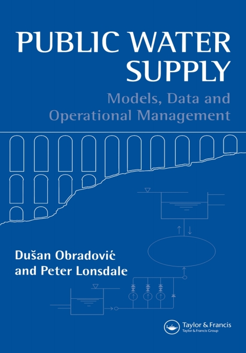 public water supply  models data and operational management 1st edition peter lonsdale , dusan obradovic
