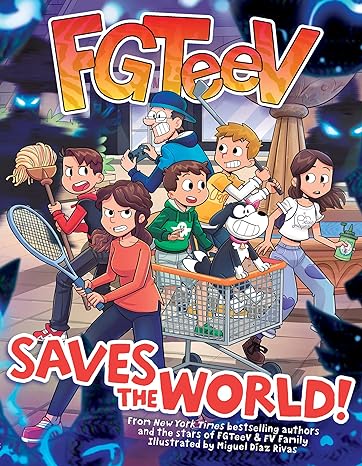 fgteev saves the world 1st edition fgteev ,miguel diaz rivas 0063042622, 978-0063042629