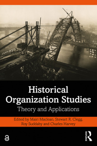 historical organization studies theory and applications 1st edition mairi maclean , ‎stewart r. clegg ,