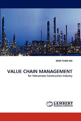 value chain management  for vietnamese construction industry 1st edition dinh tuan hai 3838302249,