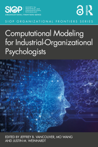 computational modeling for industrial organizational psychologists 1st edition jeffrey b. vancouver