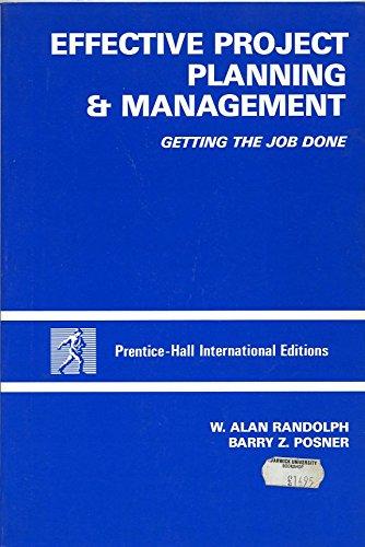 effective project planning and management getting the job done 1st edition w.alan randolph , barry z.posner