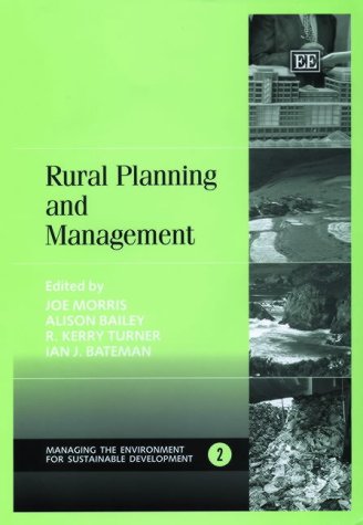 rural planning and management 1st edition joe morris , alison bailey , r. k. turner , ian j. bateman