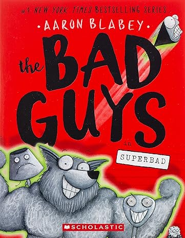 the bad guys in superbad 1st edition aaron blabey 1338189638, 978-1338189636