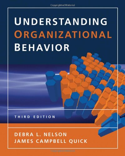 understanding organizational behavior 3rd edition debra l nelson,james campbell  quick 0324423020,