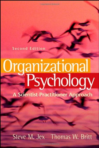 organizational psychology a scientist practitioner approach 2nd edition steve m. jex, thomas w. britt