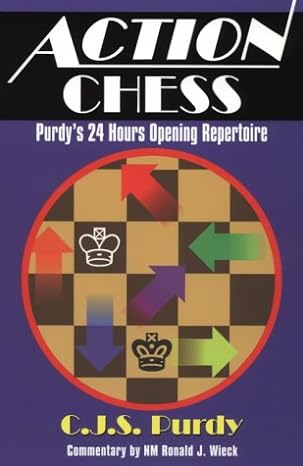 action chess purdy's 24 hours opening repertoire  ralph j. tykodi 0938650793, 978-0938650799