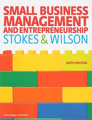 small business management and entrepreneurship 6th edition david stokes, nicholas wilson 1408017997,