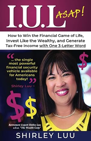iul asap how to win the financial game of life invest like the wealthy and generate tax free income with one