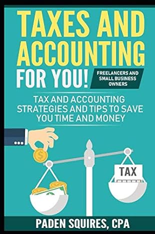 taxes and accounting for you freelancers and small business owners tax and accounting strategies and tips to