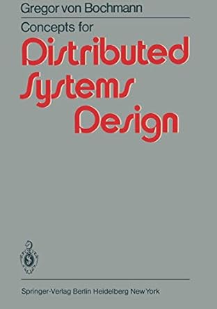 concepts for distributed systems design 1st edition g. von bochmann 3642688535, 978-3642688539