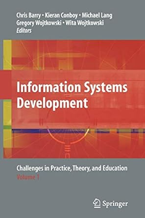 information systems development challenges in practice theory and education volume 1 1st edition chris barry