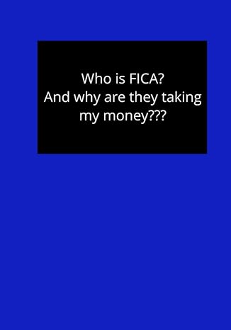 who is fica and why they are taking my money 1st edition tammy butler