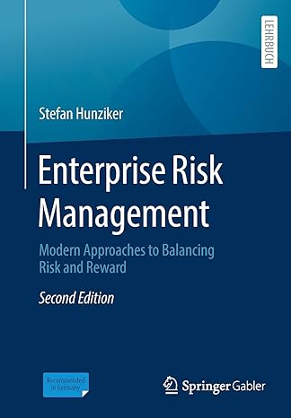 enterprise risk management modern approaches to balancing risk and reward 2nd edition stefan hunziker