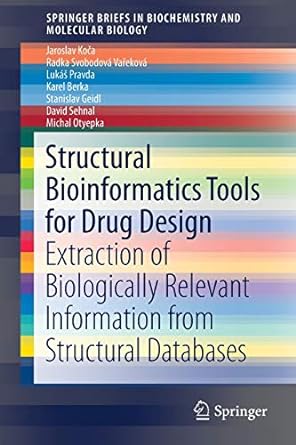 structural bioinformatics tools for drug design extraction of biologically relevant information from
