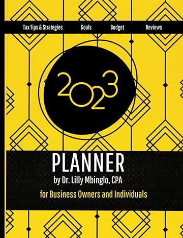 2023 planner for business owners and individuals 1st edition dr lilly mbinglo