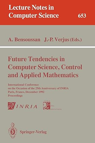 future tendencies in computer science control and applied mathematics 1992 1st edition alain bensoussan